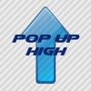 Pop Up High