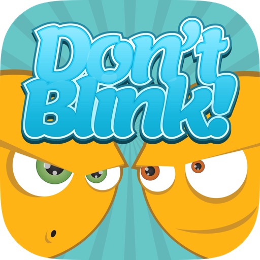 Don't Blink - The Staring Contest Game iOS App