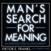 Man’s Search for Meaning: An Introduction to Logotherapy (by Viktor E. Frankl) (UNABRIDGED AUDIOBOOK)