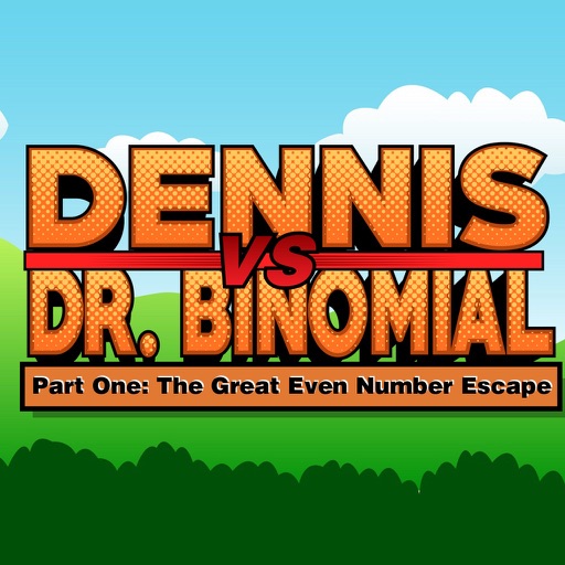 Dennis vs. Dr. Binomial Part 1: The Great Even Number Escape iOS App