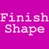 Finish Shape