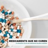 MQNC: Medicaments Que No Curen