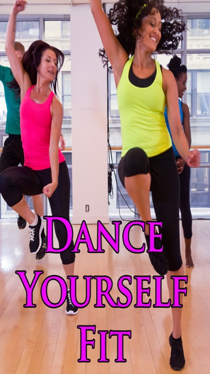 Dance Yourself Fit