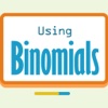 Using Binomials