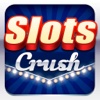 AAAAce Crush Vegas Slots  - Free Slots Game