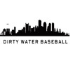 Dirty Water Baseball
