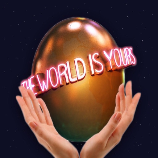 The world is your's