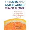 The Liver and Gallbladder Miracle Cleanse