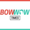 BowWow Times