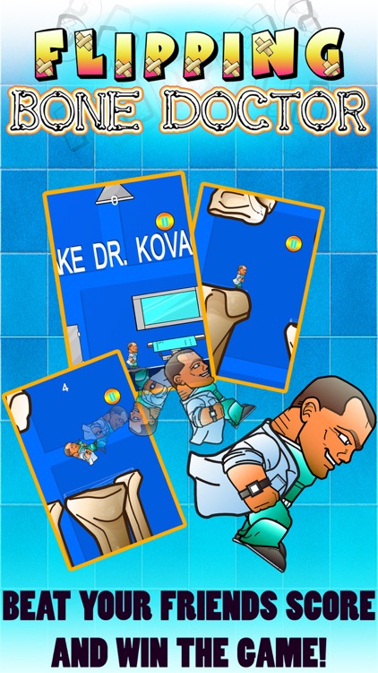 A Flipping Bone Doctor