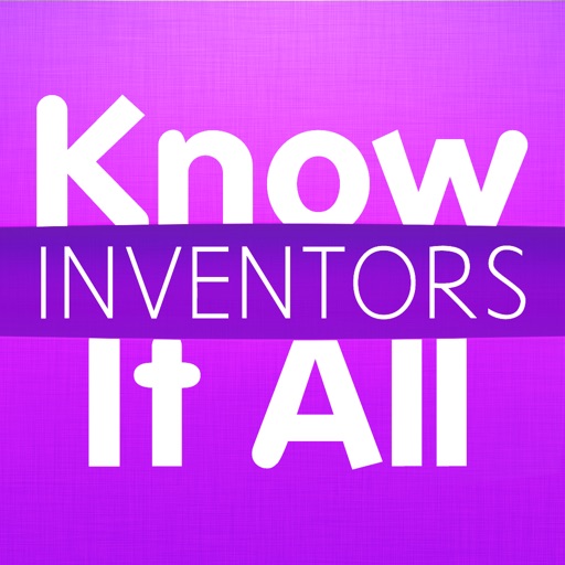 Know It All - Inventors and Inventions iOS App