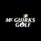 Welcome to McGuirks Golf McGuirks Golf have been supplying the Golfing market In Ireland for the past 35 years and are Ireland’s Leading supplier of Golf Equipment both In-Store and On-Line