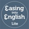 Welcome to Easing into English, an interactive and engaging app to help early-level learners develop their English