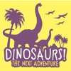 Dinosaurs! The Next Adventure