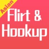 Asian Flirt & Hook Up - Private Chat, meet and dating