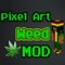 *** MARIHUANA MOD FOR MINECRAFT ***  - NEW MOD LAUNCH SALE 