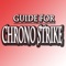 Guide for Chrono Strike