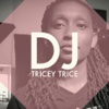 Dj Tricey Trice