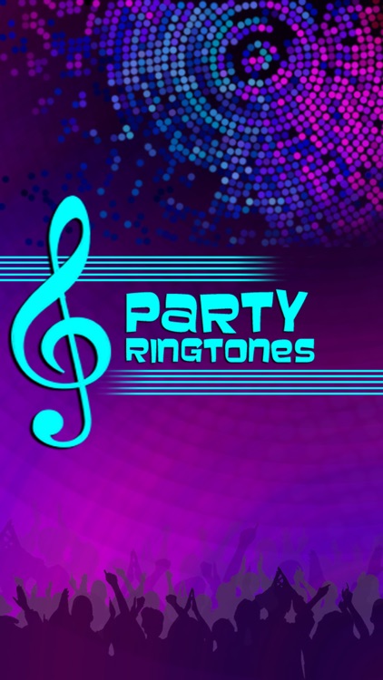 Party Ringtones Free Sounds For iPhone