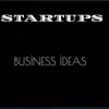 Startups - Business Ideas