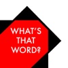 What's That Word? - The Tool to find that Word(s)