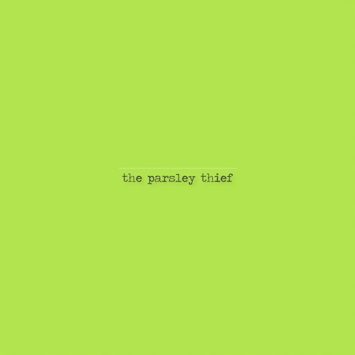 The Parsley Thief