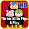 Three Little Pigs - A Play Lite HD