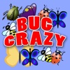 Bug Crazy