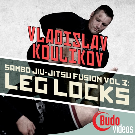 Sambo Jiu-jitsu Fusion Vol 3 - Leg Locks by Vladislav Koulikov icon