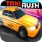 Taxi Rush ( 3d Racing and Driving in Traffic Game )