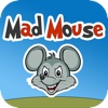 Mad Mouse