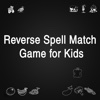 Reverse Spell Match Game for Kids