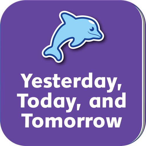 Yesterday, Today, and Tomorrow: Dolphin Readers English Language Learning Program - Level 4 icon
