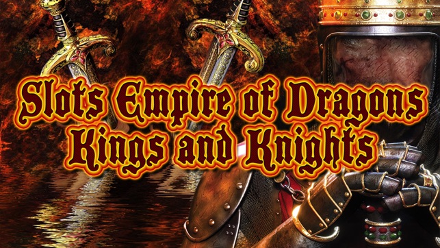 Slots Empire of Dragons Kings and Knight