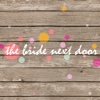 The Bride Next Door - Blog conseils mariage