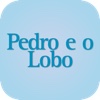 Coleção Ferinha - Pedro e o Lobo