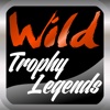 Wild Trophy Legends