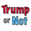Trump or Not - Donald Trump Quote Game