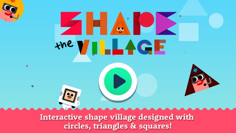 Shape the Village - Interactive Introduction on Circle, Triangle and Square for Kids