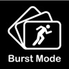 Burst Mode  - High speed camera
