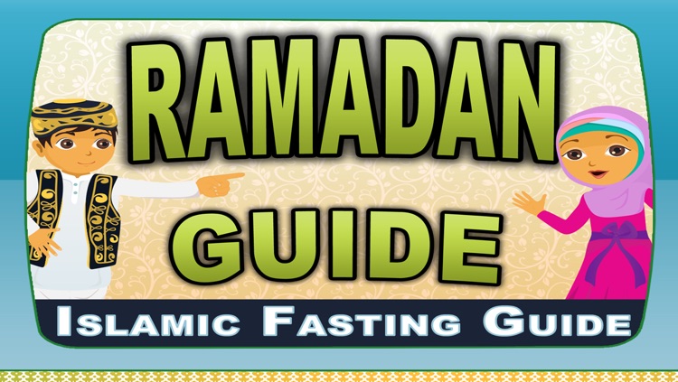 Ramadan (Siyam) Guide - Islamic Apps Series - From Quran / Koran (القرآن) Allah to Teach Muslims salat salah and dua!