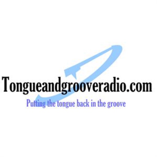 Tongue & Groove Radio