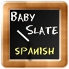 Baby Slate Spanish