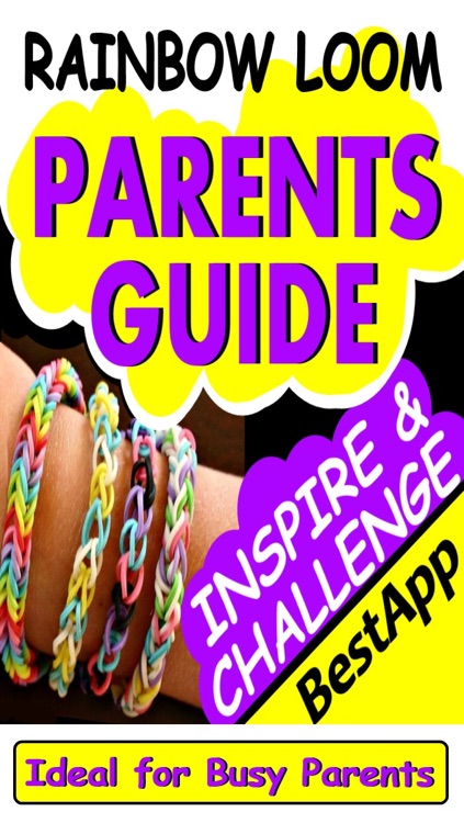 Rainbow Loom - Parents Guide