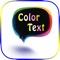 MAKE YOUR TEXT MESSAGES IMAGE COME ALIVE with a huge selection of cool new text backgrounds, pictures, cool fonts and lots of color
