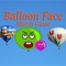 Balloon face math game,Balloon face memory game,Memory training exercises that attempt to select an Balloon image with the same face if not properly synchronized Balloon image is lost