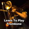 Learn To Play Trombone