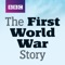 The First World War Story explores the key events and personalities of the ‘war to end all wars’, which raged from 1914 to 1918