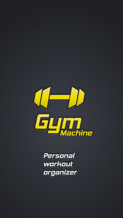 Gym Machine - Personal Workout Organizer