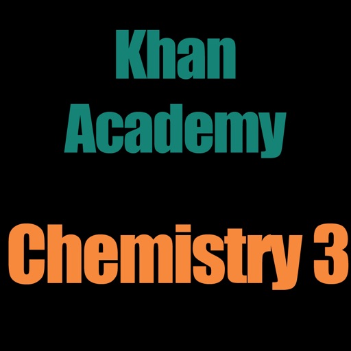 Khan Academy: Chemistry 3 by Ximarc Studios Inc.